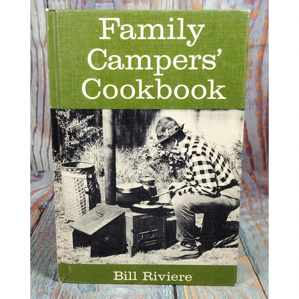 Family Campers' Cookbook Bill Riviere (1965, Hardcover) FIRST EDITION